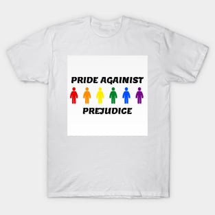 pride against prejudice T-Shirt